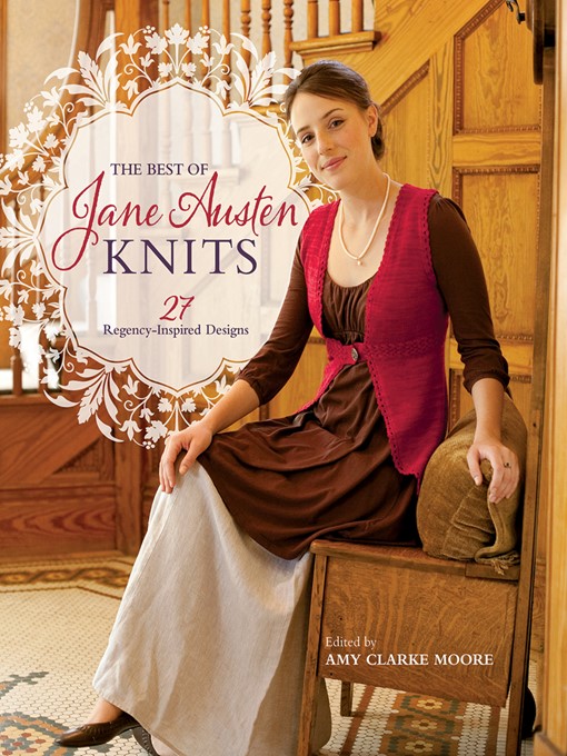 Title details for The Best of Jane Austen Knits by Amy Clarke Moore - Wait list